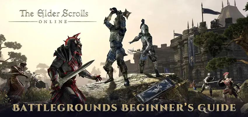 The Elder Scrolls Online Battlegrounds Beginner’s Guide