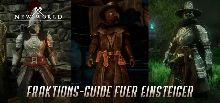 New World: Aeternum – Fraktions-Guide für Einsteiger