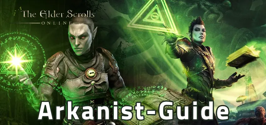 The Elder Scrolls Online Arkanist-Guide