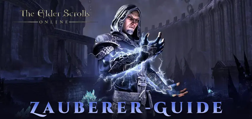 The Elder Scrolls Online Zauberer-Guide