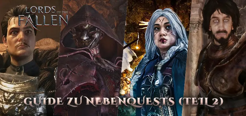 Lords of the Fallen – Guide zu Nebenquests (Teil 2)
