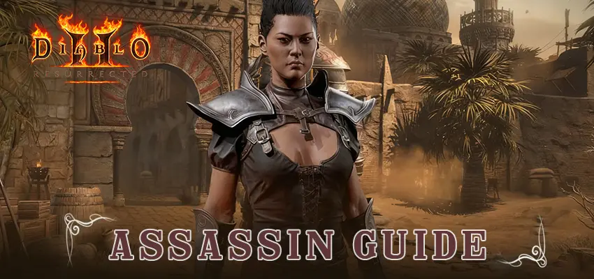 Diablo II: Resurrected – Assassinen-Guide