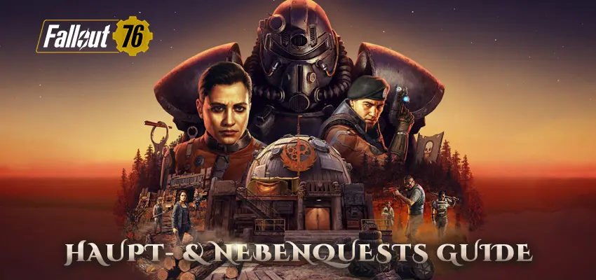 Fallout 76 Haupt- & Nebenquests Guide