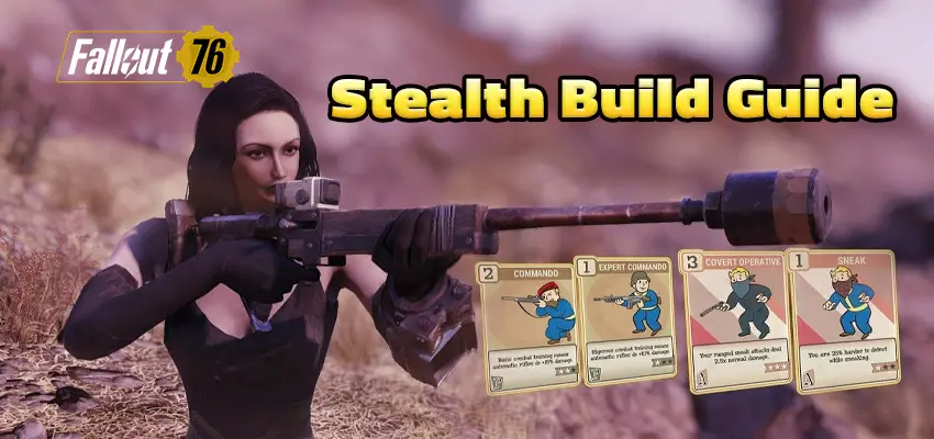 Fallout 76 Stealth Build Guide