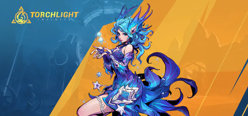 Torchlight Infinite Hero Guide – Tide Whisper Selena