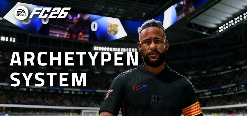 EA FC 26 Archetypen-System – Alles, was du wissen musst