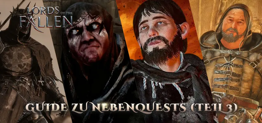 Lords of the Fallen – Guide zu Nebenquests (Teil 3)