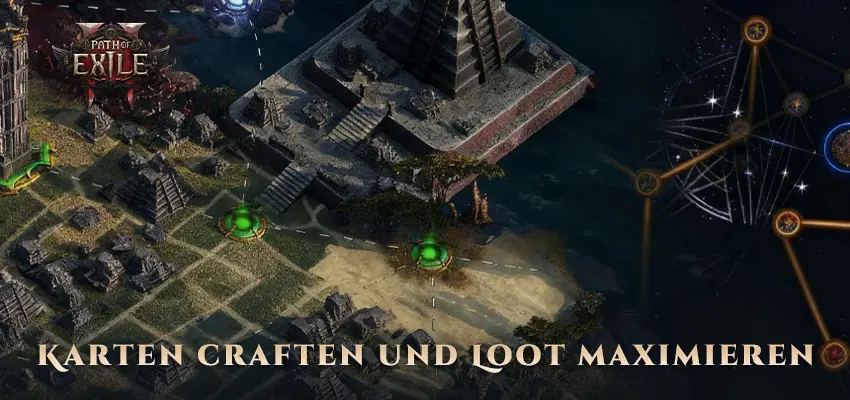 Path of Exile 2: Karten craften und Loot maximieren