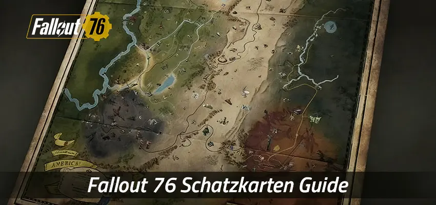 Fallout 76 Schatzkarten: Fundorte & Tipps Guide