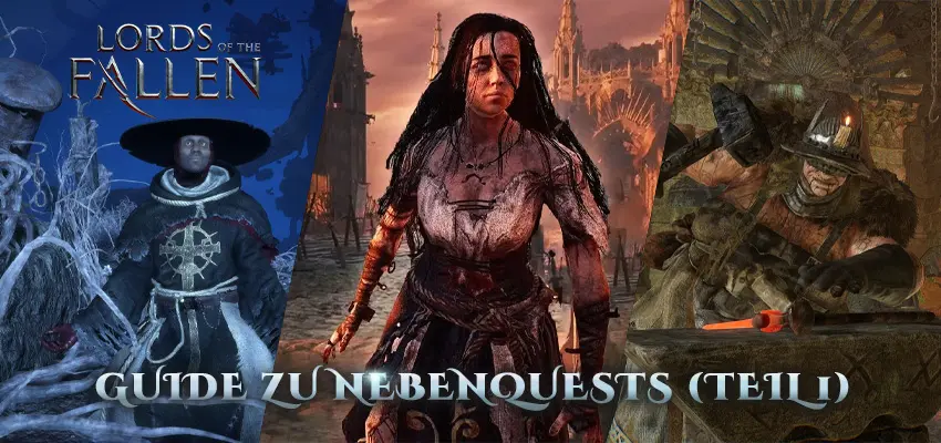 Lords of the Fallen – Guide zu Nebenquests (Teil 1)