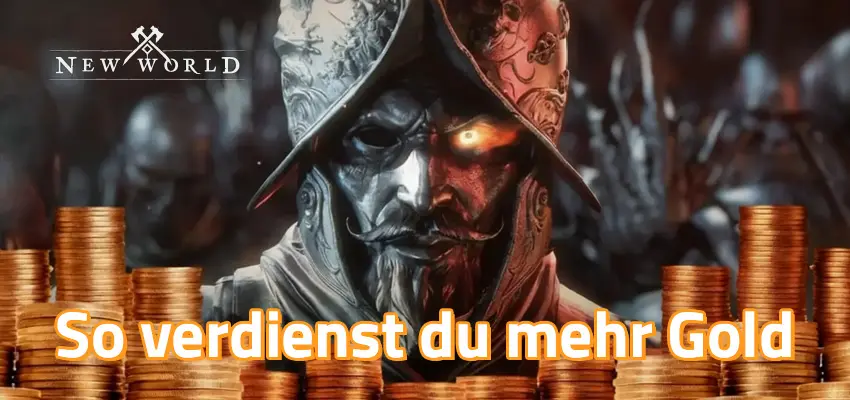 New World: Aeternum Guide: So verdienst du mehr Gold