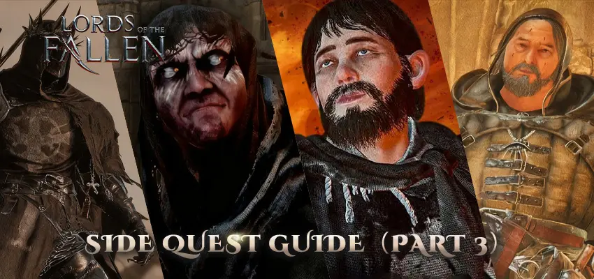 Lords of the Fallen – Side Quest Guide(Part 3)